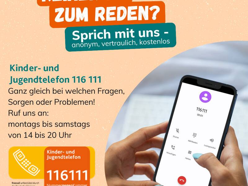 Eine Anzeige für das Kinder- und Jugendtelefon zeigt eine Hand, die ein Smartphone hält, mit der Telefonnummer 116 111 auf dem Bildschirm und Text, der zur anonymen und kostenlosen Beratung ermutigt.